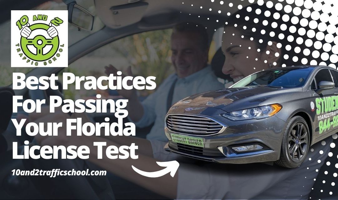 Best Practices For Passing Your Florida License Test! 